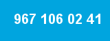 967 106 02 41